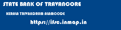 STATE BANK OF TRAVANCORE  KERALA TRIVANDRUM ALAMCODE   ifsc code